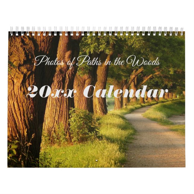 Photos of Paths in the Woods Calendar (Cover)