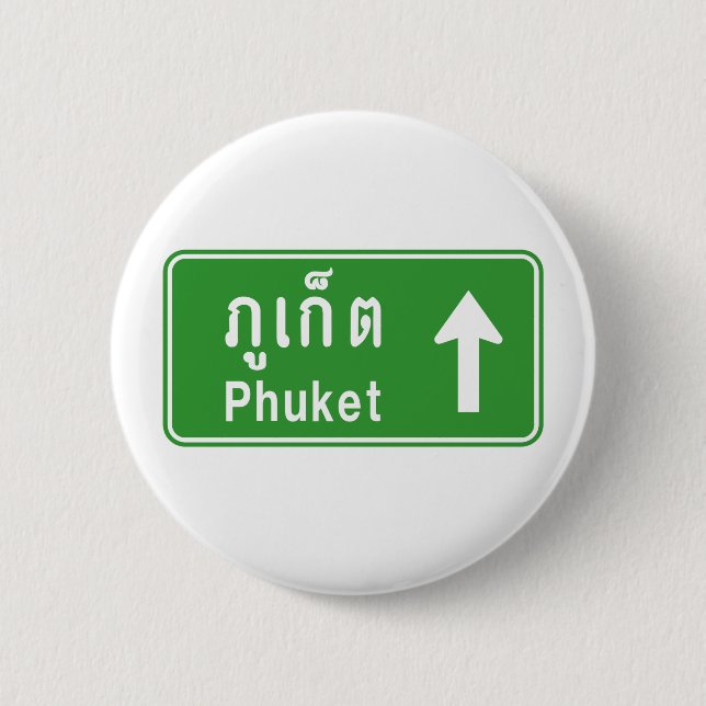 Phuket Ahead ⚠ Thai Highway Traffic Sign ⚠ 2 Inch Round Button (Front)