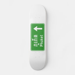 Phuket Ahead ⚠ Thai Highway Traffic Sign ⚠ Skateboard