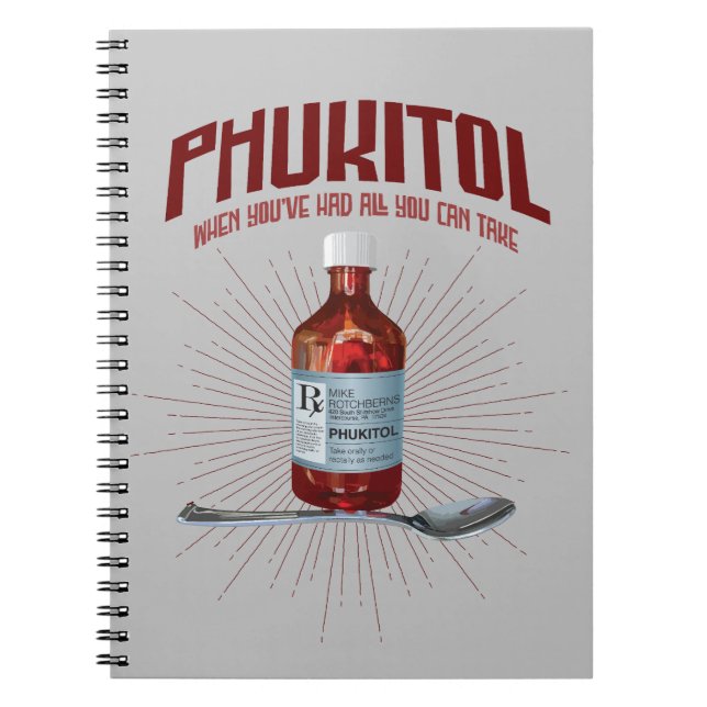 Phukitol - funny frustration medicine notebook (Front)