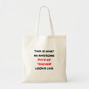 phys ed teacher, awesome tote bag