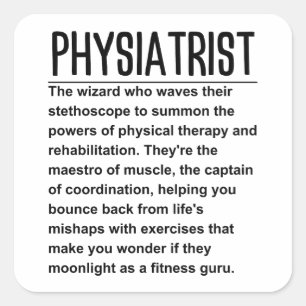 Physiatrist Square Sticker