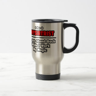 Physiatrist ... Work My Magic Travel Mug