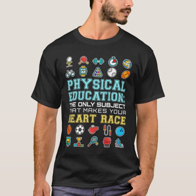 Physical Education Heart Race PE Teacher T-Shirt (Front)