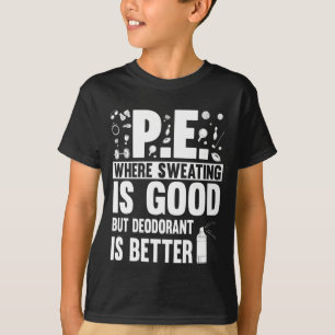 Physical Education PE Teacher Joke T-Shirt