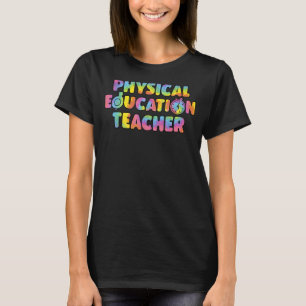 Physical Education Teacher Back To School Pe Tie T-Shirt