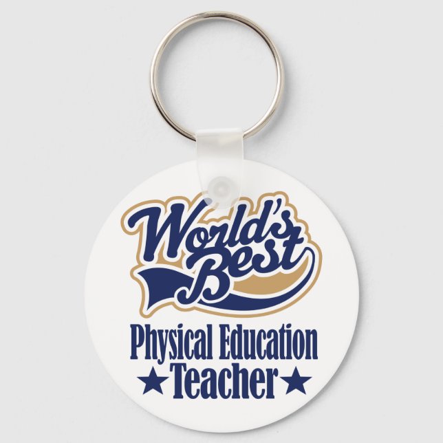 Physical Education Teacher Gift For (Worlds Best) Keychain (Front)