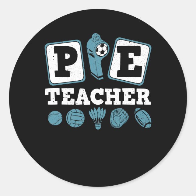 Physical Education Teacher PE Teacher Phys Ed Spor Classic Round Sticker (Front)