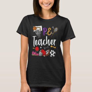 Physical Education Teacher Proud PE Teacher Sports T-Shirt