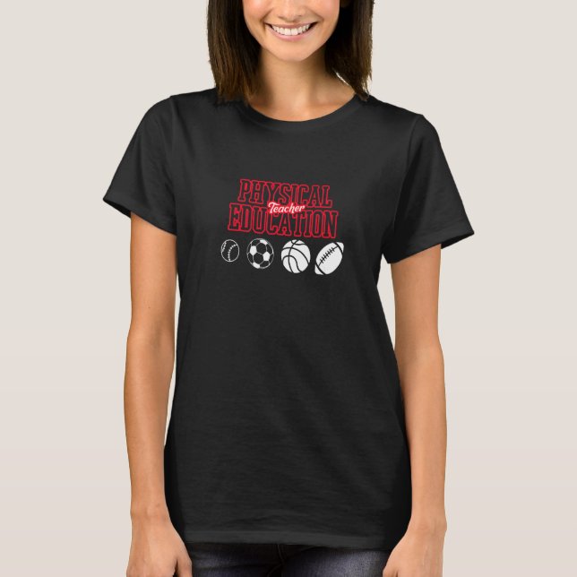 Physical Education Teacher Teaching  Teachers Grap T-Shirt (Front)