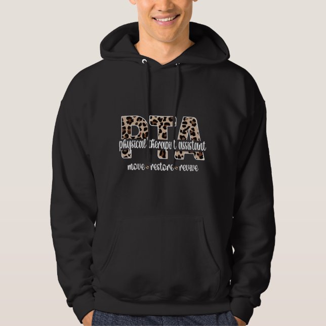 Physical Therapist Assistant PTA Physical Therapy  Hoodie (Front)