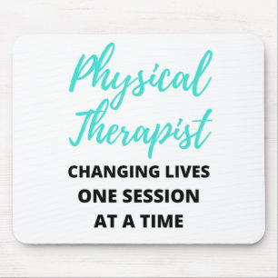 Physical Therapist Changing Lives One Session 2 Mouse Pad