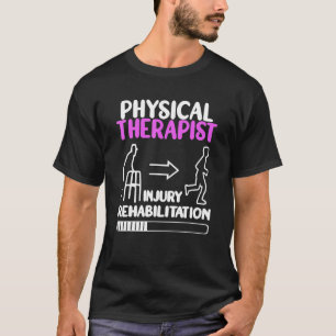Physical Therapist cute PT Physical Therapy for w T-Shirt