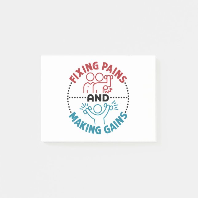 Physical Therapist Fixing Pains and Making Gains Post-it Notes (Front)
