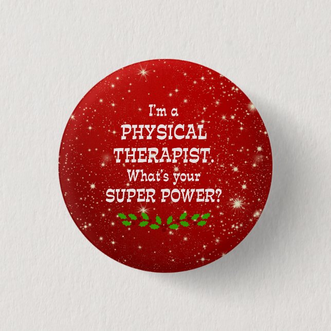 Physical therapist humour, colourful holiday desig 1 inch round button (Front)