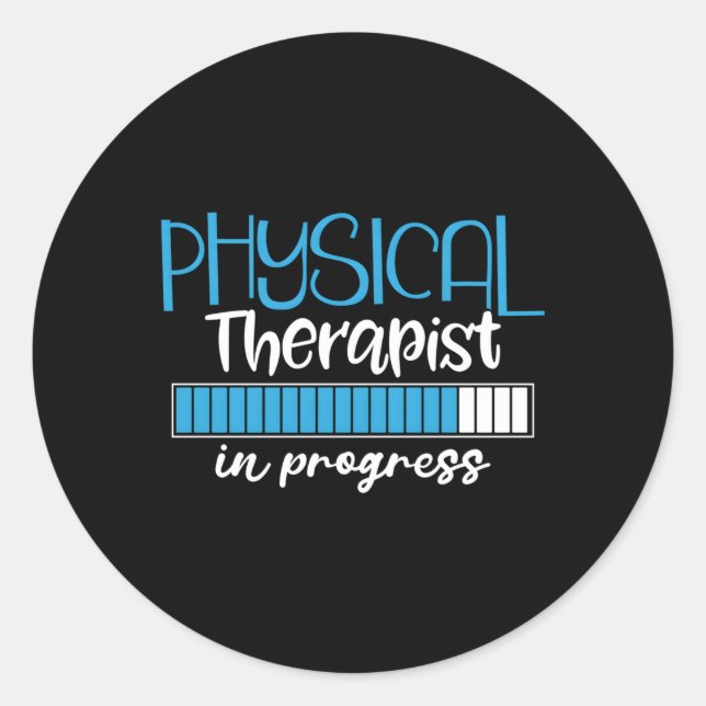 Physical Therapist In Progress Health Therapy Classic Round Sticker (Front)