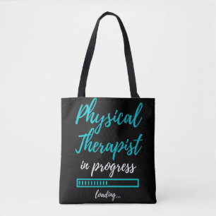 Physical Therapist In Progress Tote Bag