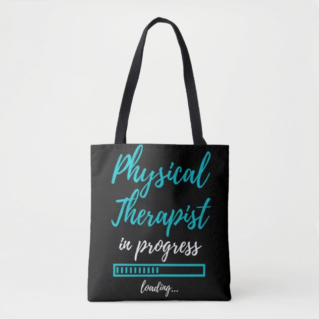 Physical Therapist In Progress Tote Bag (Front)
