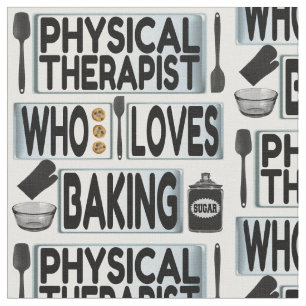Physical Therapist Loves Baking Fabric