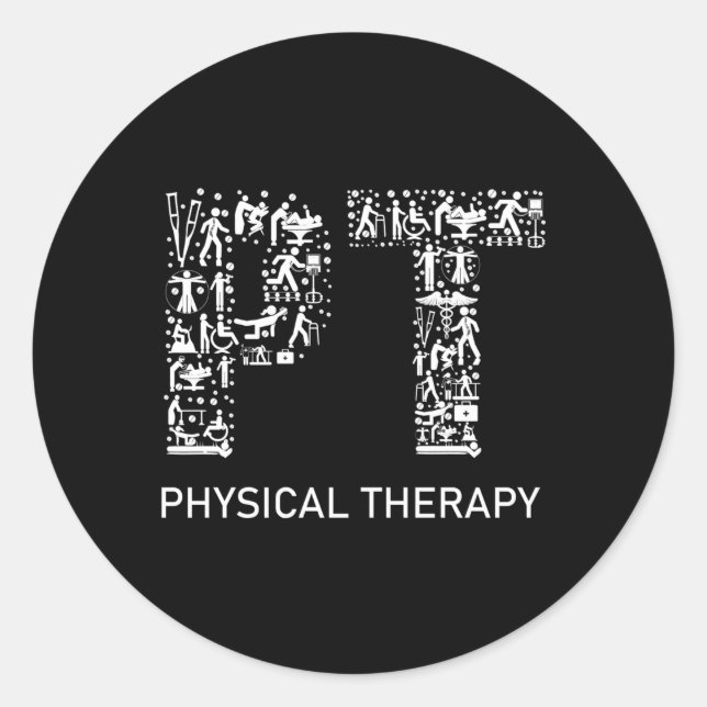 Physical Therapist Physical Therapy Pt Month Classic Round Sticker (Front)