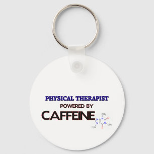 Physical Therapist Powered by caffeine Keychain
