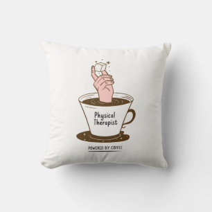 Physical Therapist Powered By Coffee Throw Pillow
