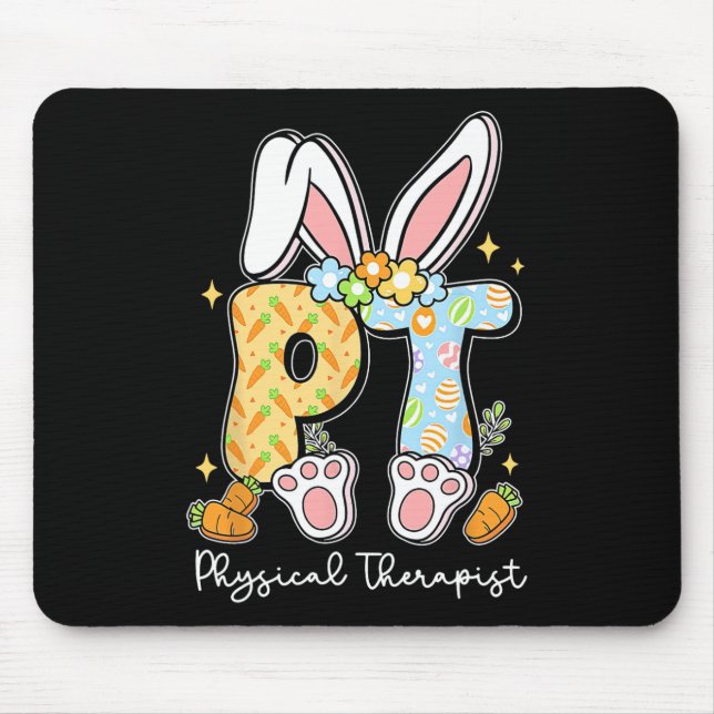 Physical Therapist Pt Physical Therapy Bunny Easte Mouse Pad (Front)