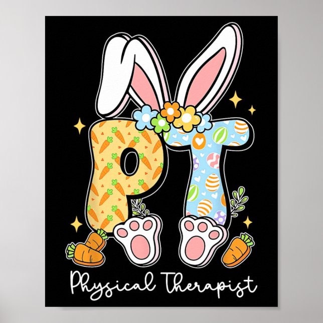 Physical Therapist Pt Physical Therapy Bunny Easte Poster (Front)