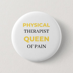 Physical Therapist Queen Of Pain 2 Inch Round Button
