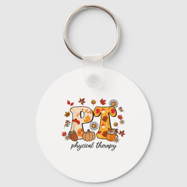 Physical Therapist Shirt Pt Fall Thanksgiving Autu Keychain (Front)