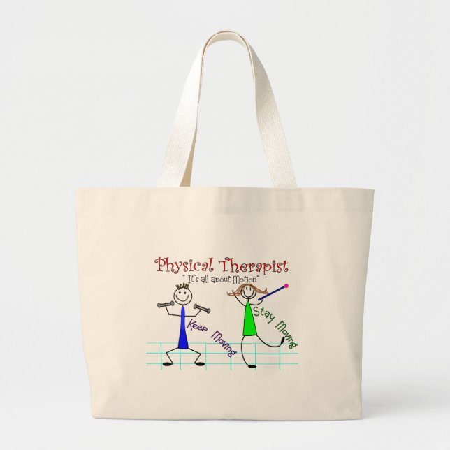 Physical Therapist Stick People "Keep Moving" Large Tote Bag (Front)