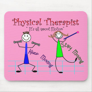 Physical Therapist Stick People "Keep Moving" Mouse Pad