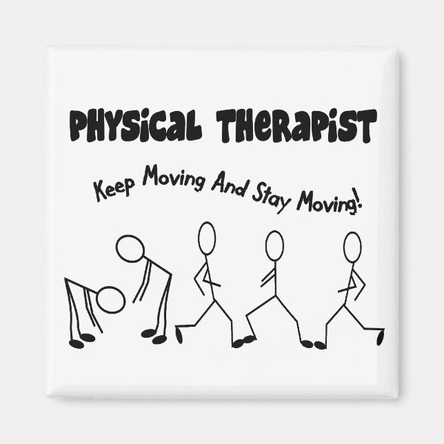 Physical Therapist T-Shirts and Gifts Magnet (Front)