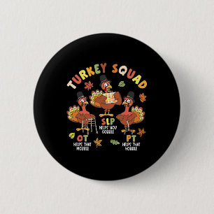 Physical Therapist Team Turkey Squad Thanksgiving 2 Inch Round Button