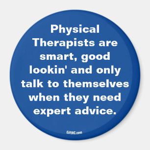 Physical Therapists are ... Magnet
