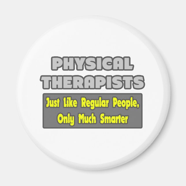 Physical Therapists..Smarter Magnet (Front)