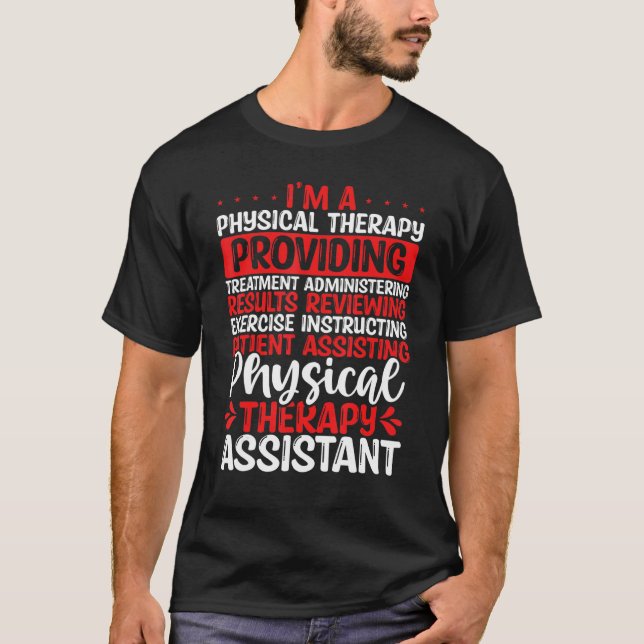 Physical Therapy Assistant Badge Reel PT Graduatio T-Shirt (Front)