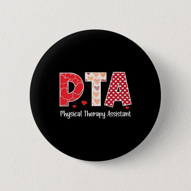 Physical Therapy Assistant Valentines Day Cool 2 Inch Round Button (Front)