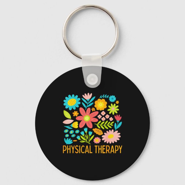 Physical Therapy Floral Therapist Exercise Dpt Fun Keychain (Front)