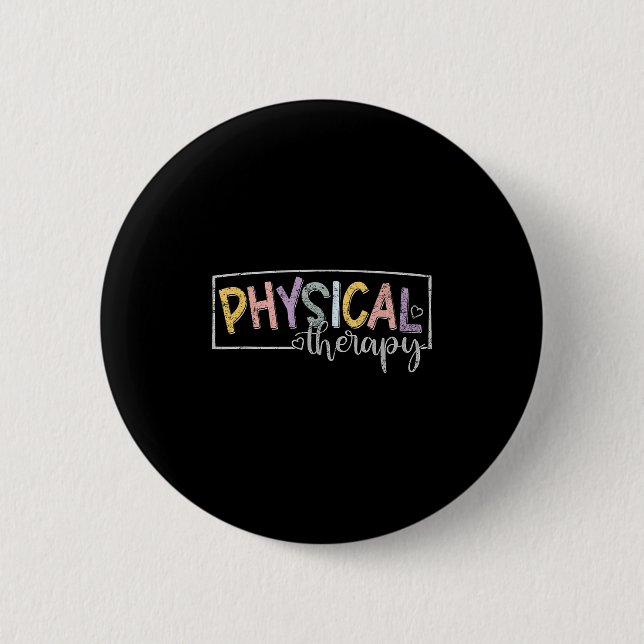 Physical Therapy Funny Physical Therast Pt Therast 2 Inch Round Button (Front)
