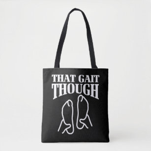 Physical Therapy Gift That Gait Though Tote Bag