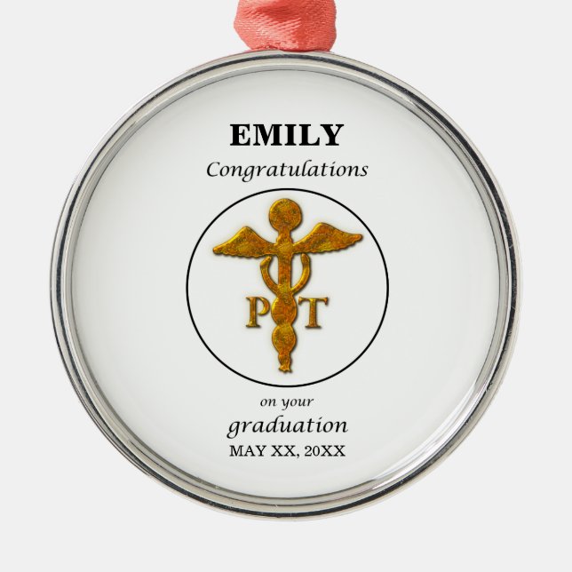Physical Therapy Graduation Congratulations Metal Ornament (Front)