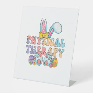 Physical Therapy Happy Easter Bunny Eggs PT Therap Pedestal Sign