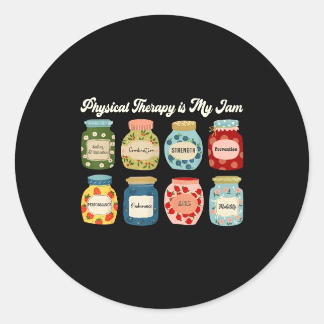 Physical Therapy Is My Jam Pt Therast Rehab Fitnes Classic Round Sticker (Front)