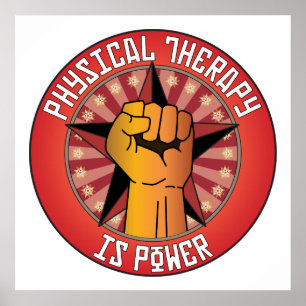 Physical Therapy Is Power Poster