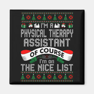 Physical Therapy Istant On Nice List Christmas  Magnet