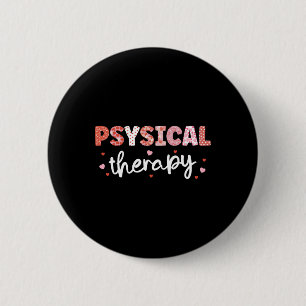 Physical Therapy Nurse Valentine’s Day Rn Icu Er V 2 Inch Round Button