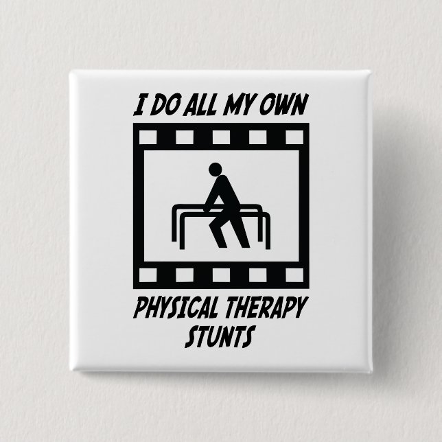 Physical Therapy Stunts 2 Inch Square Button (Front)