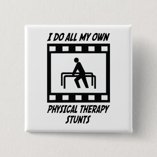 Physical Therapy Stunts 2 Inch Square Button