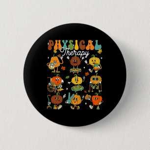 Physical Therapy Therapist Pumpkin Autumn Thanksgi 2 Inch Round Button